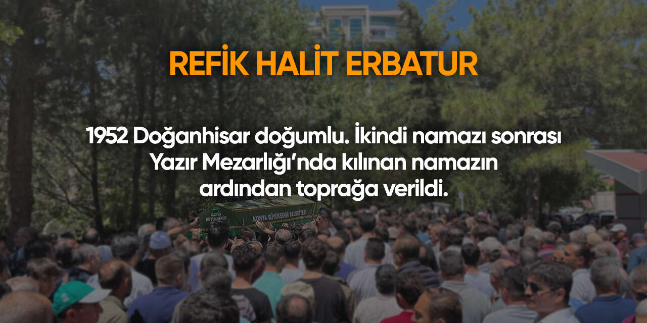 Konya'da bugün vefat edenler | 19 Mayıs 2026 8